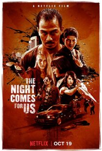 دانلود فیلم The Night Comes for Us 201817358-781641418