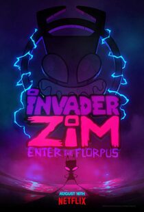 دانلود انیمیشن Invader ZIM: Enter the Florpus 201911509-1723758151