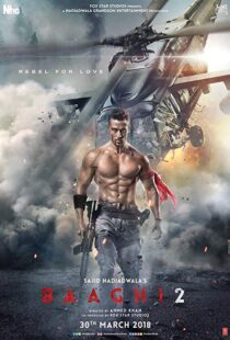 دانلود فیلم هندی Baaghi 2 20184739-1745444787