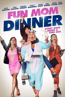 دانلود فیلم Fun Mom Dinner 201718184-1715010576