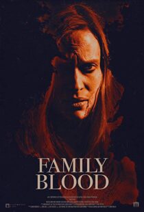 دانلود فیلم Family Blood 20188313-650246114