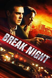 دانلود فیلم Break Night 20177002-1570243637