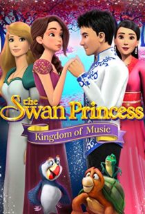 دانلود انیمیشن The Swan Princess: Kingdom of Music 201922422-1142576184