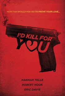دانلود فیلم I’d Kill for You 201817735-141213965