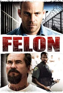 دانلود فیلم Felon 200812219-1101909692