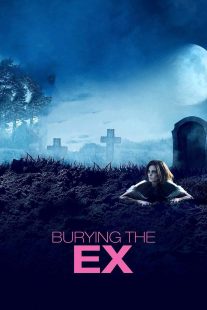 دانلود فیلم Burying the Ex 201412439-99863248