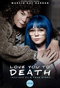 دانلود فیلم Love You To Death 201924766-2132375549