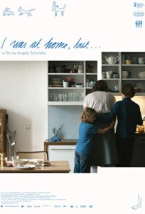 دانلود فیلم I Was at Home, But… 201933743-2027419956