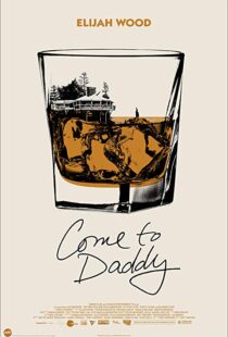 دانلود فیلم Come to Daddy 201932351-1243150837