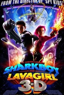 دانلود فیلم The Adventures of Sharkboy and Lavagirl 3-D 200534550-59978186