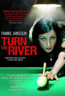 دانلود فیلم Turn the River 200735055-524244300