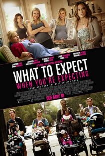 دانلود فیلم What to Expect When You’re Expecting 201236495-1571892548