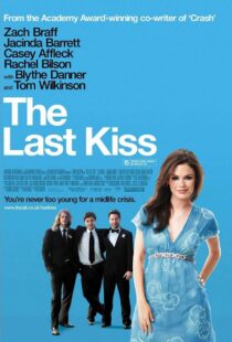 دانلود فیلم The Last Kiss 200634628-184801287
