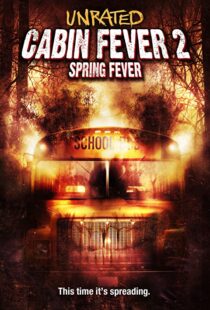 دانلود فیلم Cabin Fever 2: Spring Fever 200941229-1988040009