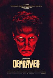 دانلود فیلم Depraved 201941381-337182787