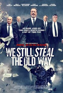 دانلود فیلم We Still Steal the Old Way 201642272-195338945