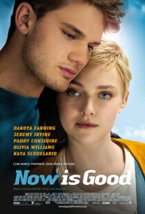 دانلود فیلم Now Is Good 201243805-1742298348