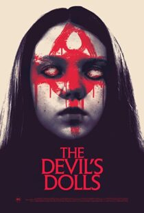 دانلود فیلم The Devil’s Dolls 201642465-233858195