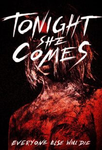 دانلود فیلم Tonight She Comes 201642481-1855998118