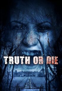 دانلود فیلم Truth or Die 201244954-1609171037