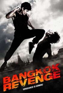 دانلود فیلم Bangkok Revenge 201144829-758317178