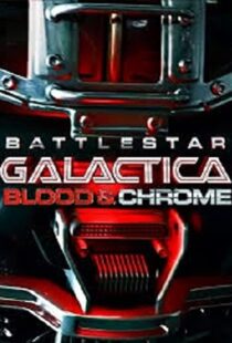 دانلود فیلم Battlestar Galactica: Blood & Chrome 201246411-2070765795