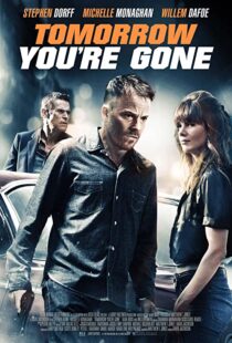 دانلود فیلم Tomorrow You’re Gone 201246427-2053619572