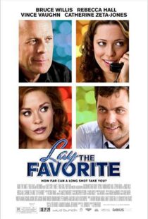 دانلود فیلم Lay the Favorite 201246699-961624781