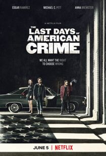 دانلود فیلم The Last Days of American Crime 202046093-1562525869