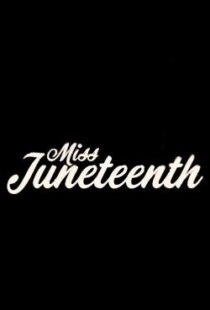 دانلود فیلم Miss Juneteenth 202047349-1910943822