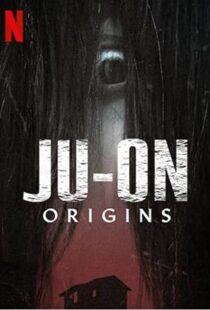 دانلود سریال Ju-on: Origins47672-1607130931