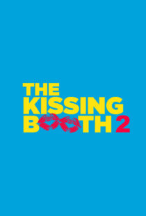 دانلود فیلم The Kissing Booth 2 202048384-2131836431