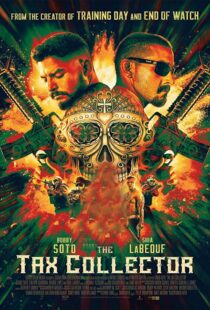 دانلود فیلم The Tax Collector 202049193-1251945788