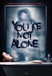 دانلود فیلم You’re Not Alone 202049948-905997914