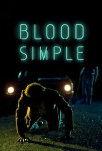 دانلود فیلم Blood Simple 198451531-1700758165