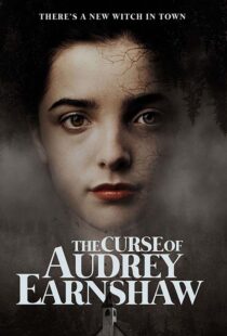 دانلود فیلم The Curse of Audrey Earnshaw 202052203-2122359664