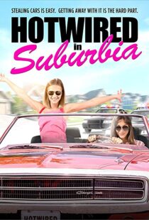 دانلود فیلم Hotwired in Suburbia 202051883-158159586