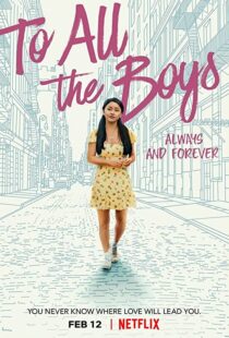 دانلود فیلم To All the Boys: Always and Forever 202155907-748256028