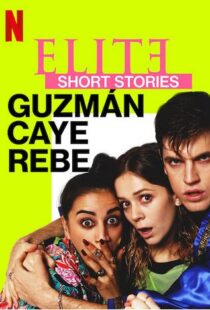 دانلود سریال Elite Short Stories: Guzmán Caye Rebe59045-87789964