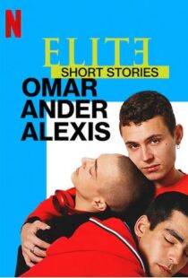دانلود سریال Elite Short Stories: Omar Ander Alexis59044-650425197