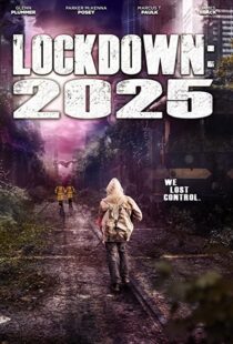 دانلود فیلم Lockdown 2025 202177715-318027496