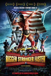 دانلود مستند Bigger Stronger Faster* 200877287-738094333