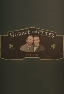 دانلود سریال Horace and Pete77856-174640793