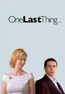 دانلود فیلم One Last Thing… 200578844-244512294