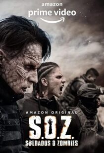 دانلود سریال S.O.Z: Soldados o Zombies82921-318669352