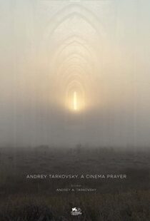 دانلود مستند Andrey Tarkovsky. A Cinema Prayer 201982308-2044397040