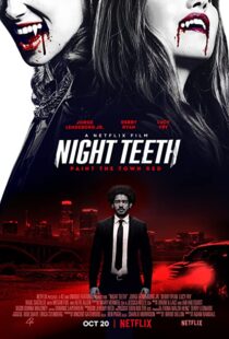 دانلود فیلم Night Teeth 202189266-1049545658