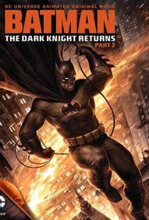 دانلود انیمیشن Batman: The Dark Knight Returns, Part 2 201388624-187084916