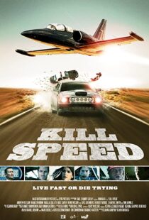 دانلود فیلم Kill Speed 201094782-1686105212