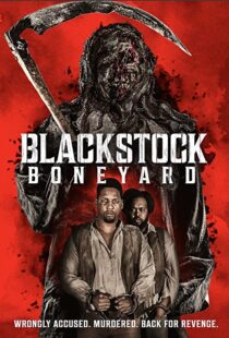 دانلود فیلم Blackstock Boneyard 2021112569-2041164640
